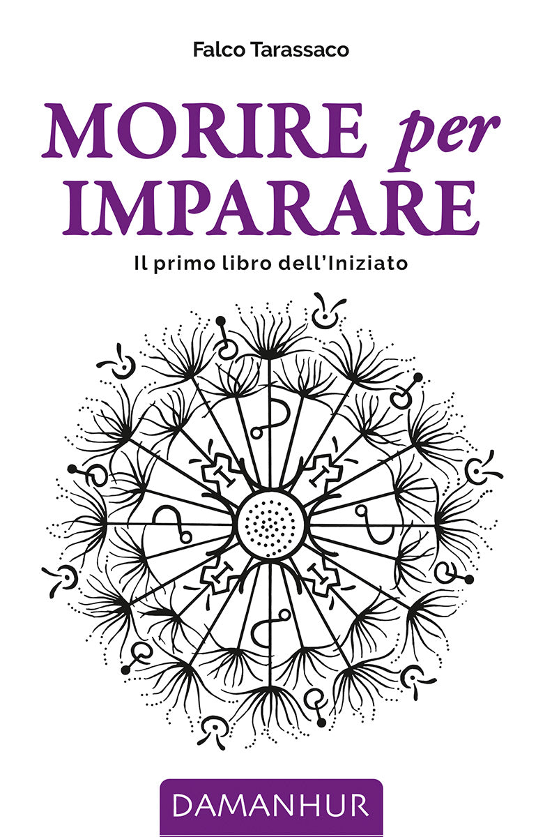 Ebook - Morire per Imparare: Il primo libro dell'Initiato