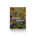 Dying to learn