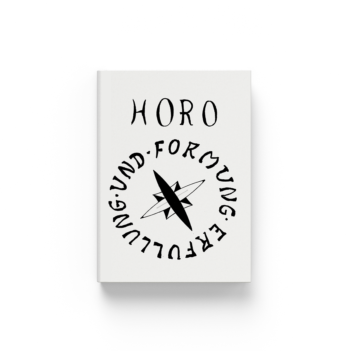 HORO - ERFÜLLUNG UND FORMUNG