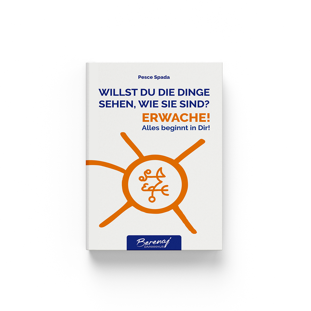 Willst Du die Dinge sehen, wie sie sind? Erwache!