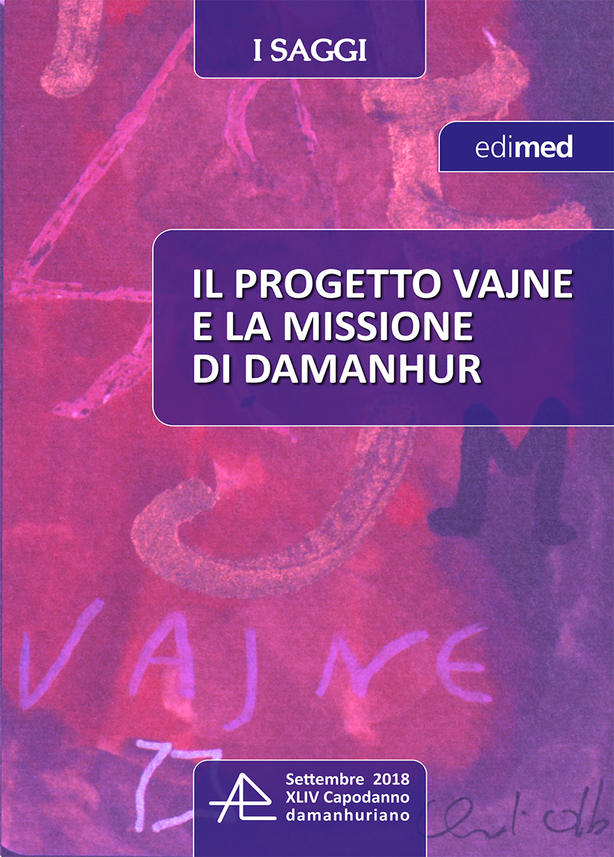 Il progetto Vajne e la missione di Damanhur