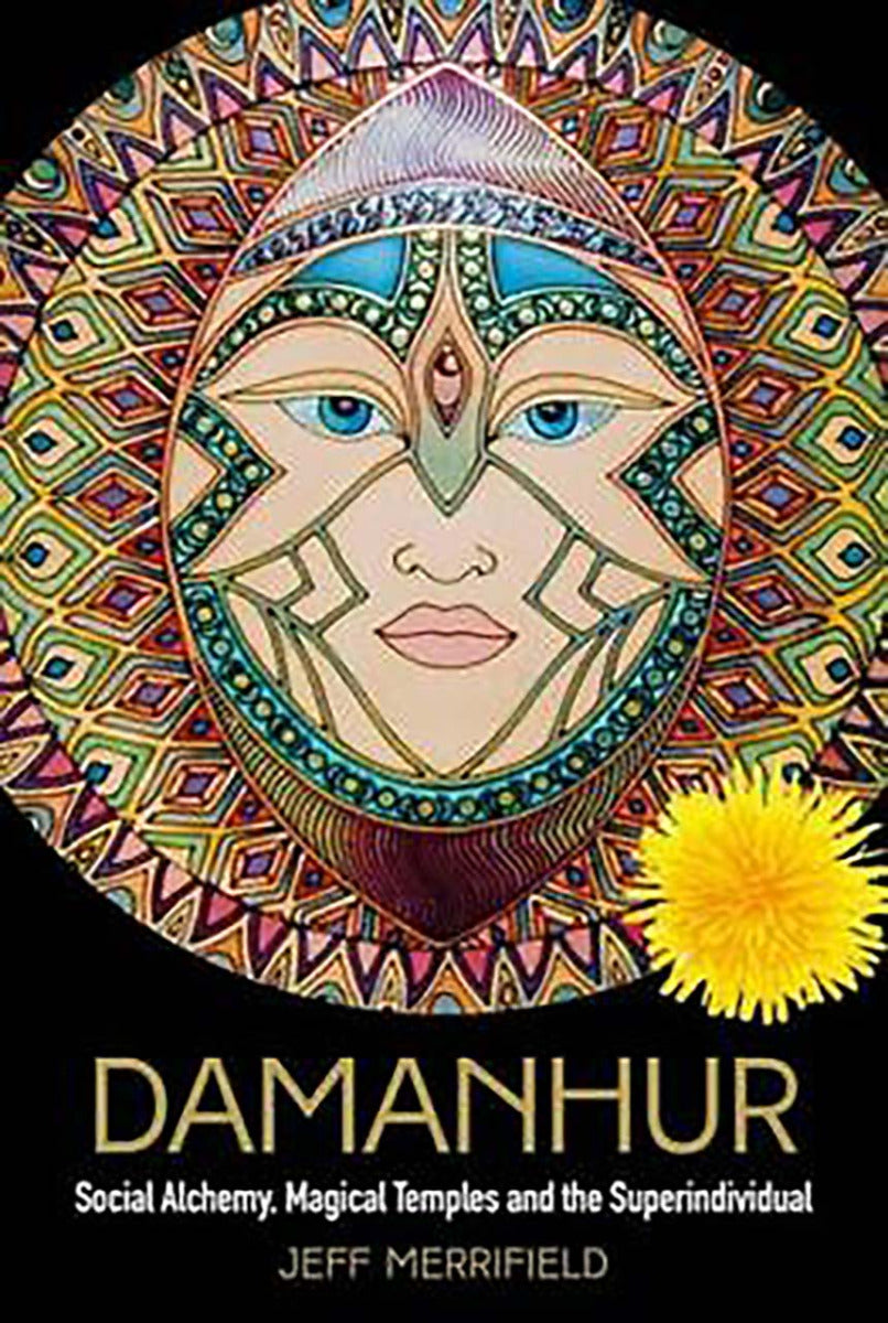 Damanhur. Social Alchemy, Magical Temples...
