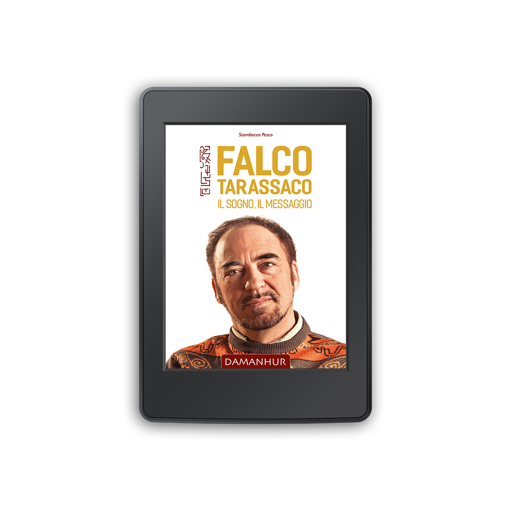 Ebook - Falco Tarassaco. Il sogno, il messaggio.