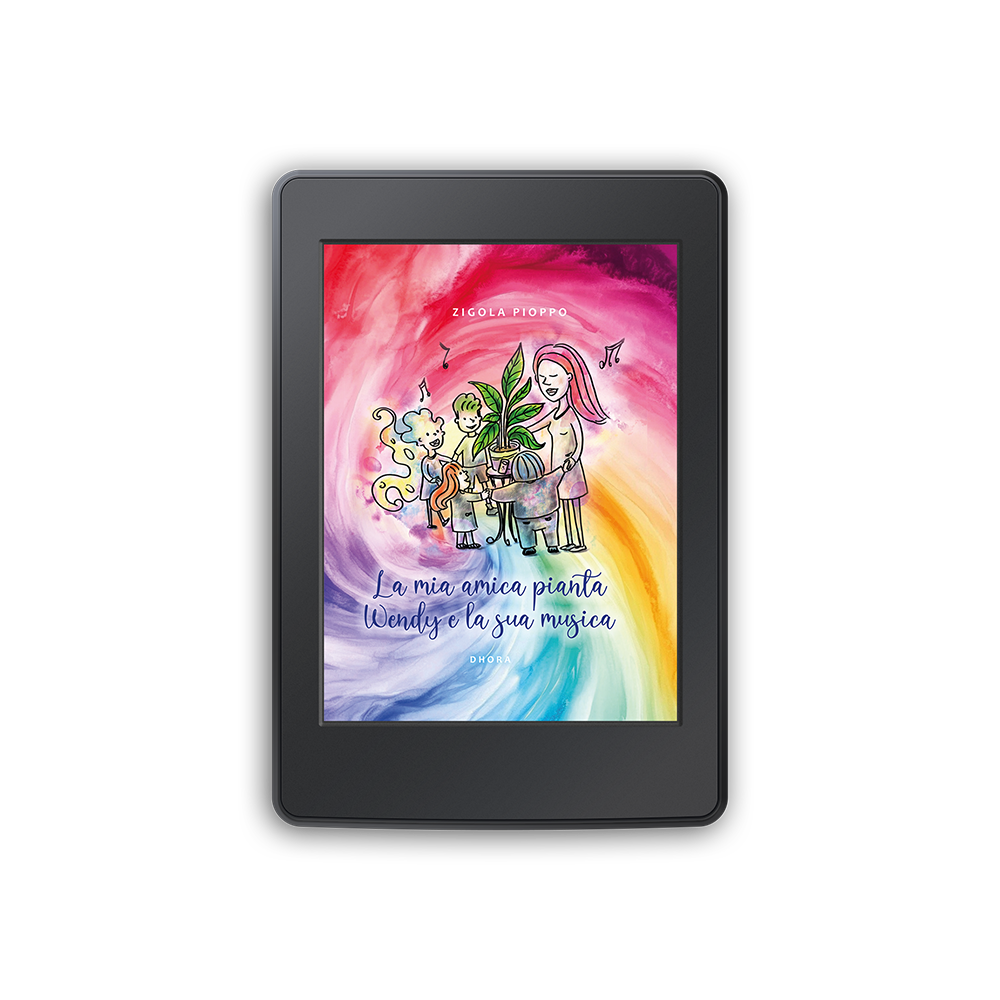 Ebook - La mia amica Pianta Wendy e la sua musica