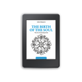 Ebook - The Birth of the Soul
