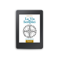 Ebook - La via dei semplici: I passi lievi dell'Amare