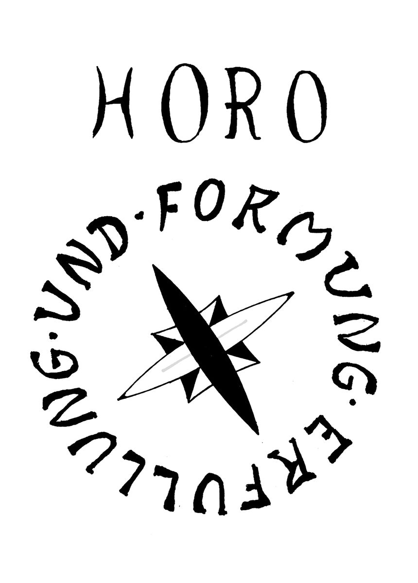 HORO - ERFÜLLUNG UND FORMUNG