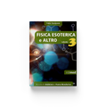 Ebook - Fisica esoterica e altro III