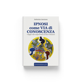 Ipnosi come via di Conoscenza