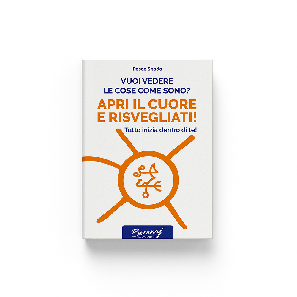 Vuoi vedere le cose come sono? APRI IL CUORE E RISVEGLIATI!