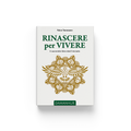 Rinascere per Vivere