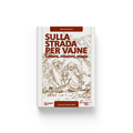Sulla strada per Vajne