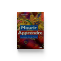 Mourir pour apprendre