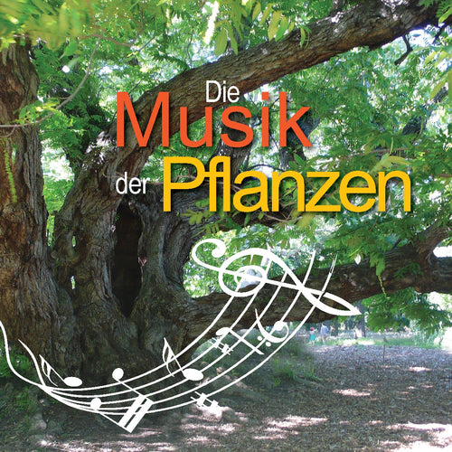 Die Musik der Pflanzen